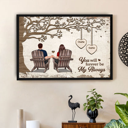 Personalized Poster/Canvas - Couple Sitting Under Tree, You Will Forever Be My Always, A Romantic Gift for Couples