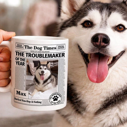 Personalized Dog Times Style Ceramic Mug - The Troublemaker Of The Year Funny Coffee Gift For Dog Mom