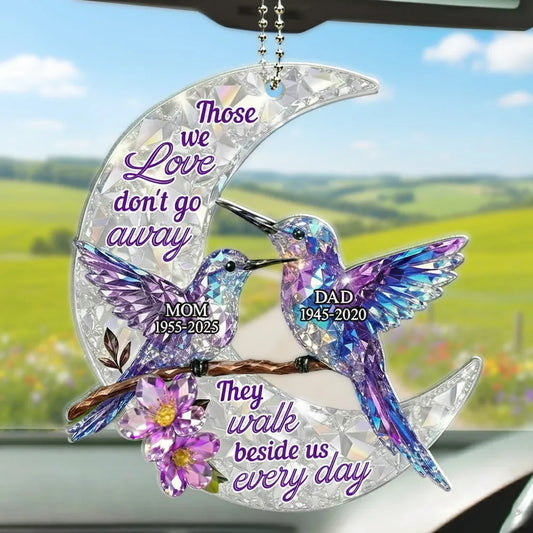 Acrylic Car Hanger with 'Those we love don't go away' Quote, Personalized Keepsake, Comforting Gift