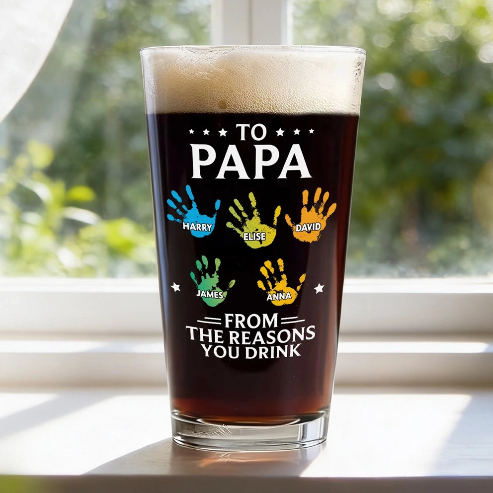 Beer Glass Personalized for Papa, From The Reasons You Drink Quote Style, Classy Custom Gift Idea for Father's Day