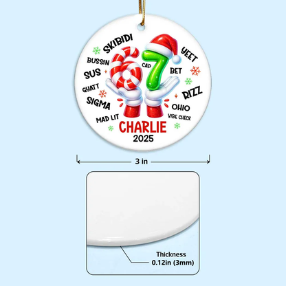 Personalized Ceramic Ornament with Six Seven Slang Design, Funny Gen Alpha Christmas Ornament, Unique Teen Gift for Tree Decorating & Holiday Laughs
