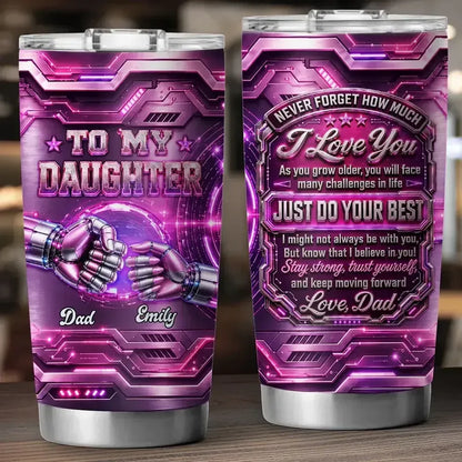 Insulated Travel Tumbler for Daughter, Personalized Pink Cyber Design, Creative Gift with Encouraging Dad Quote