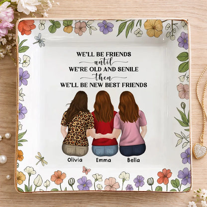 Personalized Best Friends Jewelry Dish, Funny Old and Senile Quote Vanity Decor, Unique Gift for Best Friend