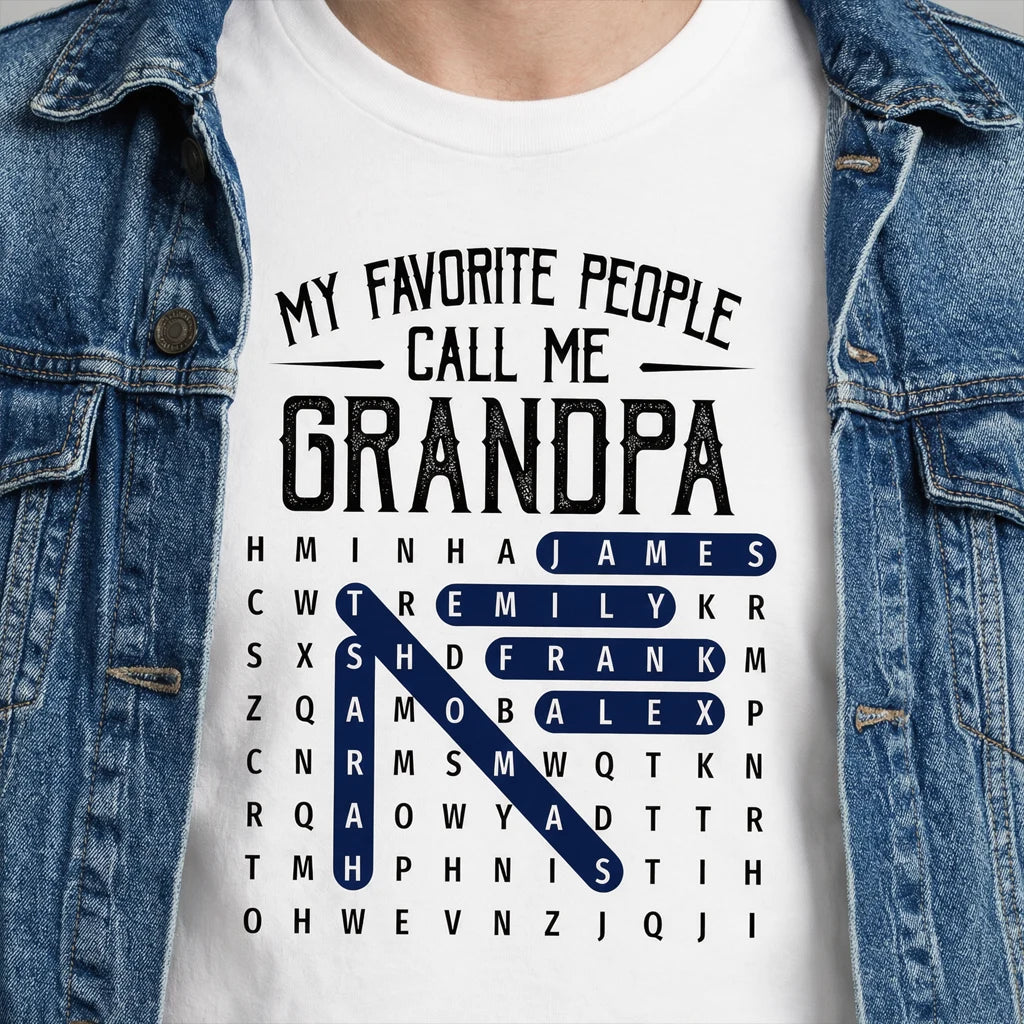 My Favorite People Call Me Grandpa Classic Tee, Personalized Word Search, Creative Gift for Grandpa