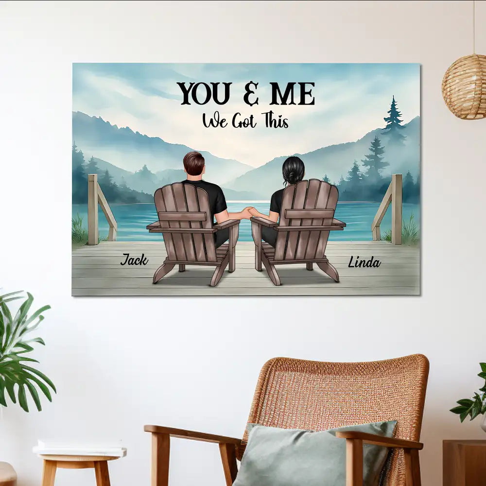 You & Me We Got This Poster – Scenic Couple Wall Art, Personalized Gift Without Frame