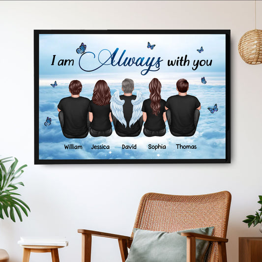 Always With You Grandma Grandpa Dad Mom Kids Dogs Cats Family Memorial Personalized Poster, Sympathy Gift, Remembrance Gift