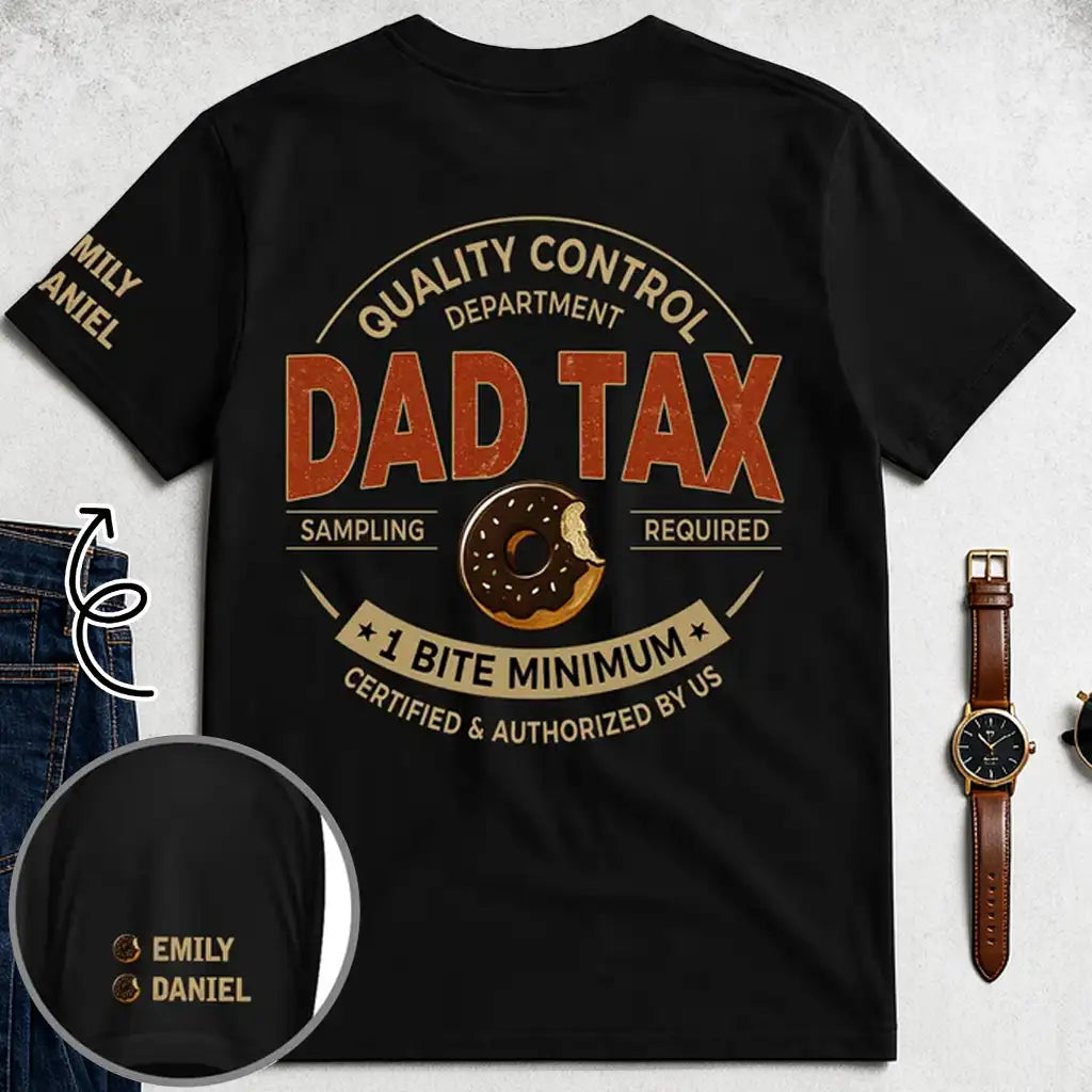 Personalized Dad Tax Dual Print Classic Tee With Donut Art, Unique Creative Gift for Dad