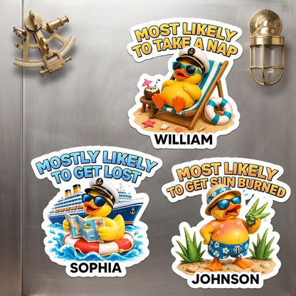 Personalized Acrylic Magnet, Funny Cruise Duck Most Likely to Get Sunburned, Unique Gift for Travelers