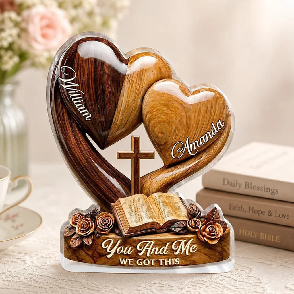 You And Me We Got This Personalized Shaped Acrylic Block Plaque, Creative Keepsake Gift for a Partner