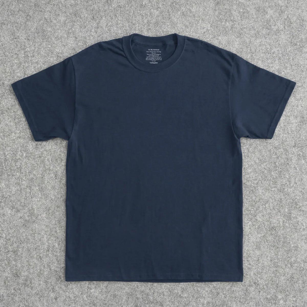 Personalized To My Husband Classic Tee, Romantic Love Quote Gift From Wife, Unique Everyday Wear Surprise