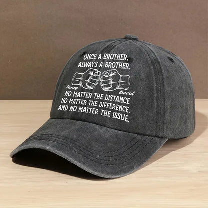 Washed Denim Baseball Cap Personalized for Brothers - Once A Brother Always A Brother Message, Casual Everyday Unique Gift