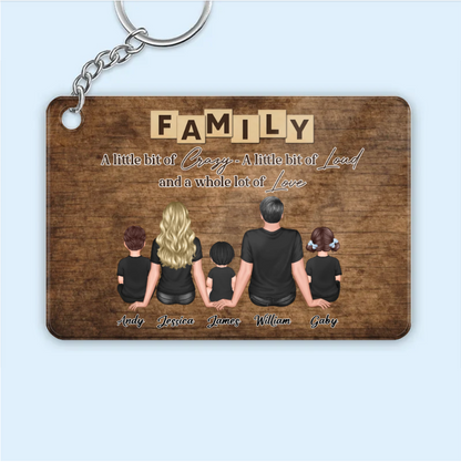 Personalized Family Poster, Ornament, Plaque, Keychain, and Sign - "A Little Bit of Crazy, A Little Bit of Loud, A Whole Lot of Love"