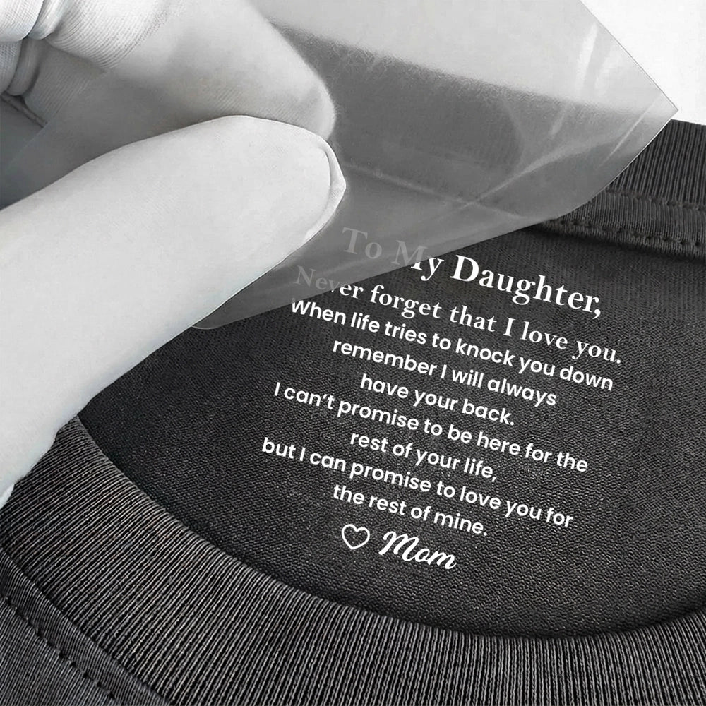 Personalized Classic Tee With To My Daughter Love Message, Minimal Text Design, Unique Gift From Mom