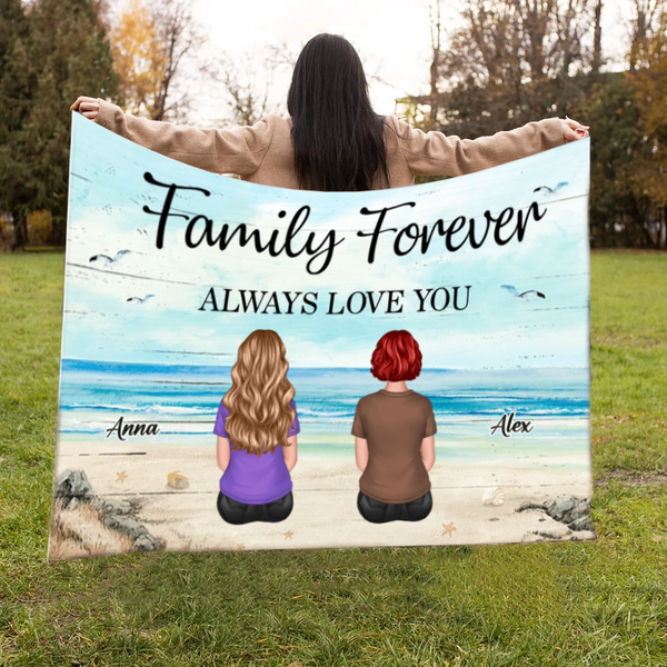 Family Forever Beach Design - Personalized Blanket, Pillow, Plaque, Keychain, Poster and Wallet Card, Unique Gift