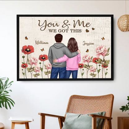 You & Me – We Got This Poster Custom Names, Poppy Flowers, Romantic Wall Art for Couples
