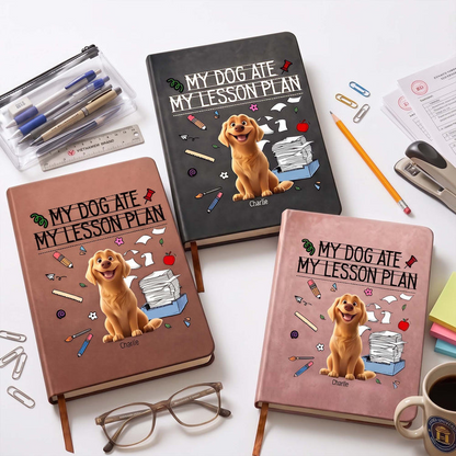 Leather Journal, My Dog Ate My Lesson Plan, Personalized Creative Gift for Teachers and Dog Lovers