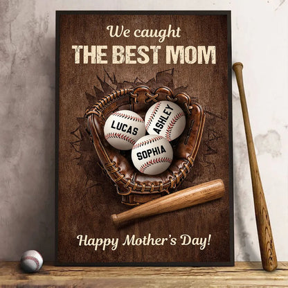 Personalized Baseball Mom Poster, We Caught The Best Mom Wall Decor, Unique Mother's Day Gift for Mom