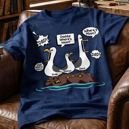 Personalized Classic Tee with Funny Seagulls Calling for Mom, Unique Gift for Dad