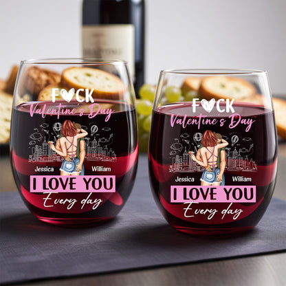 Personalized Valentine's Day Wine Glass - "I Love You Every Day" Romantic Gift for Couples