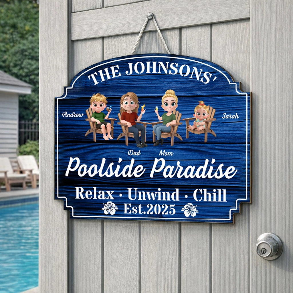 Custom Wooden Sign, Poolside Paradise Relax Unwind Chill, Creative Gift For Family