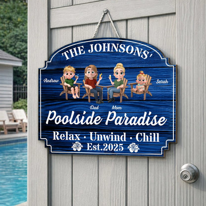 Custom Wooden Sign, Poolside Paradise Relax Unwind Chill, Creative Gift For Family