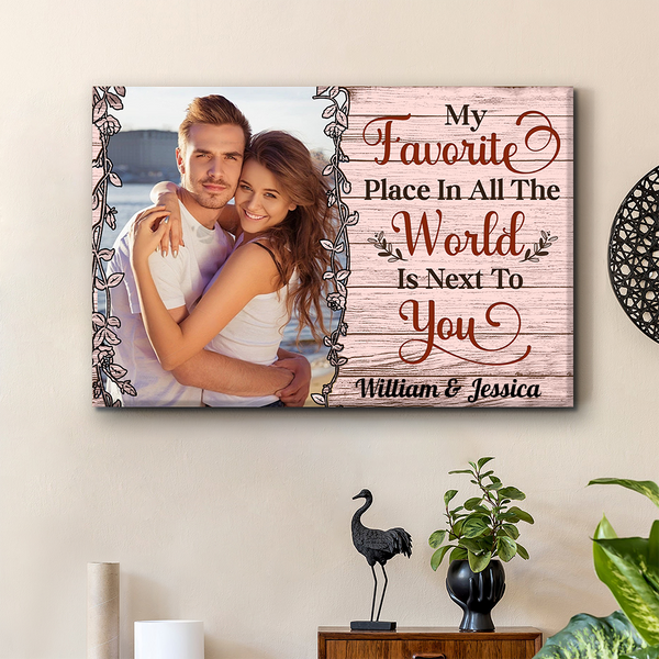 Personalized Romantic Canvas - "My Favorite Place In All The World Is Next To You" Valentine’s Day Gift