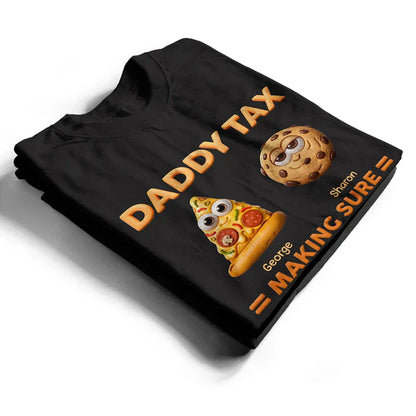 Dad Tax Making Sure It's Not Poison Classic Tee Personalized Funny Dad Shirt Gift