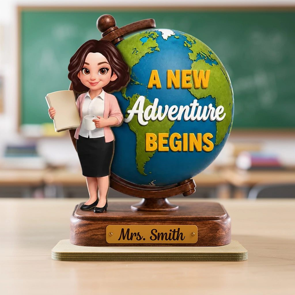 Teacher World Globe Wooden Plaque, Personalized Unique Gift for Back to School, A New Adventure Begins