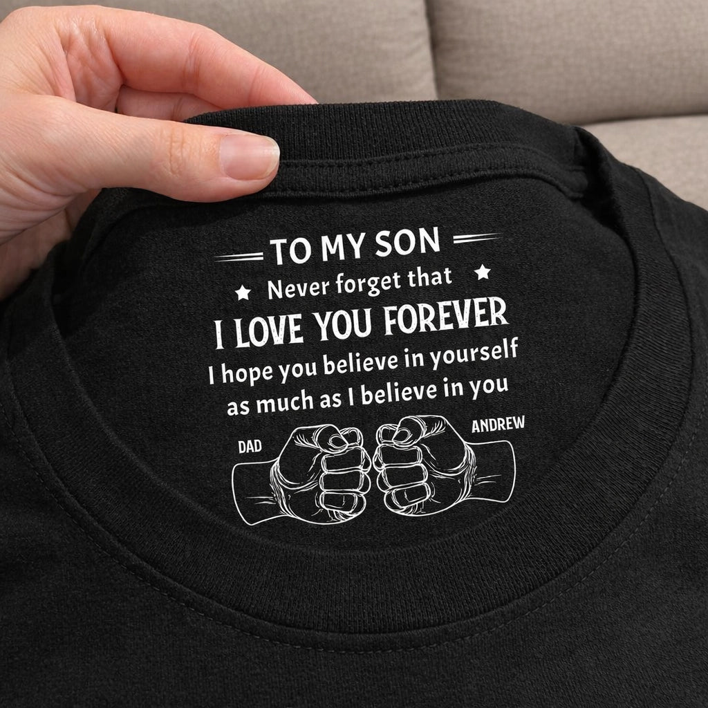 Classic Tee With Love You Forever Neck Print, Custom Encouragement Gift For Son From Dad