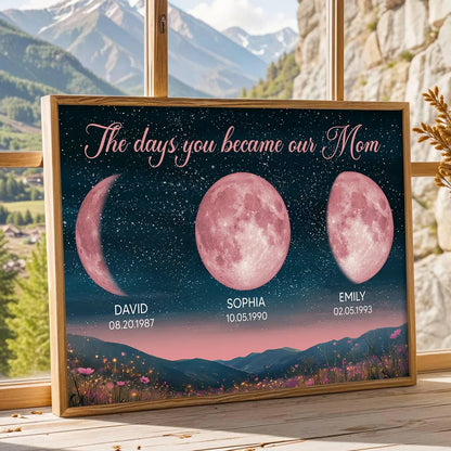 Personalized Moon Phase Poster for Mom The Days You Became Our Mom Starry Sky Wall Art Unique Gift