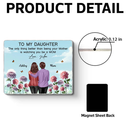 Acrylic Fridge Magnet 'To My Daughter' Mom Quote, Custom Floral Kitchen Decor, Sweet Gift for Daughter and New Mom
