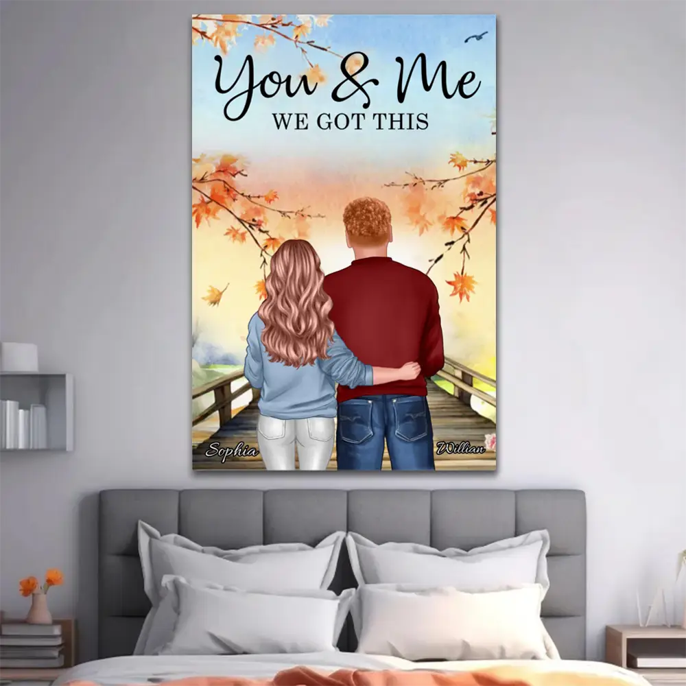 Together in Every Season - "You & Me, We Got This" Personalized Poster or Canvas - A Gift of Shared Moments