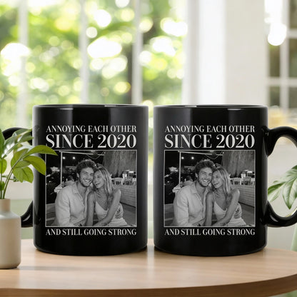 Personalized Full Color Mug With Your Photo, Annoying Each Other And Still Going Strong, Funny Couple Gift
