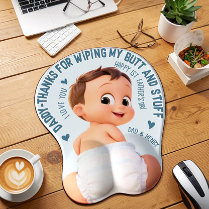 Thanks For Wiping My Butt 3D Mouse Pad, Looking Back Baby Desk Laugh For Dad, Unique Creative Gift