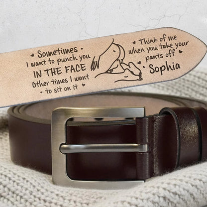 Funny Personalized Leather Belt for Daily Wear, Cheeky Love Quote Design, Creative Gift Choice for Partner