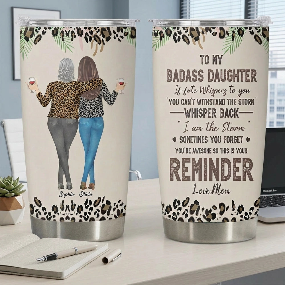 Personalized Insulated Travel Tumbler for Daughter, Mom and Daughter Walking Away Quote, Unique Gift Reminder