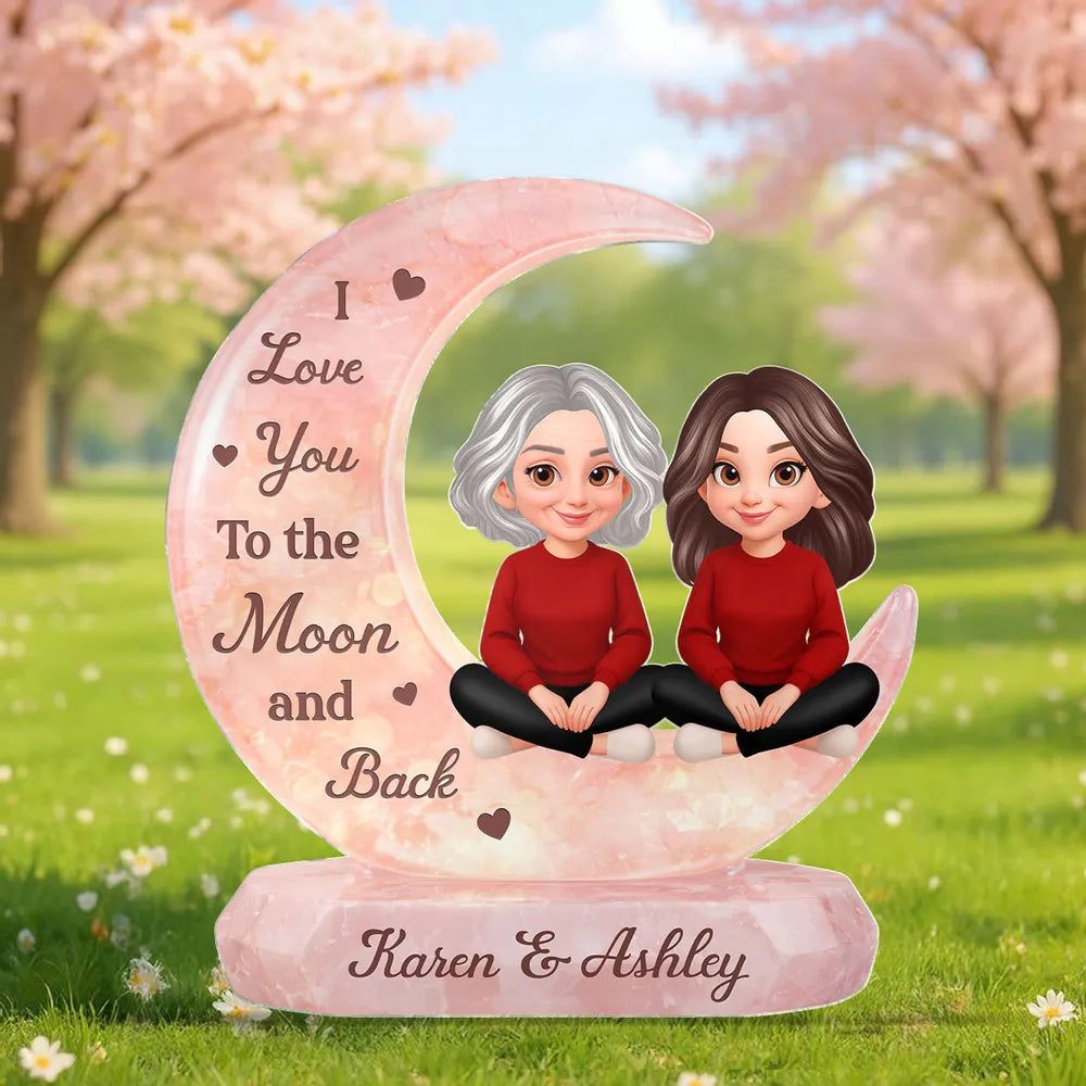 Shaped Acrylic Block Plaque Personalized for Mom and Daughter Love Memory - Sweet Moon Decor Keepsake Gift for Mom or Grandma