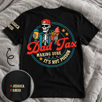 Personalized Dual Print Classic Tee with Dad Tax Skeleton Snack Art, Unique Gift for Dad