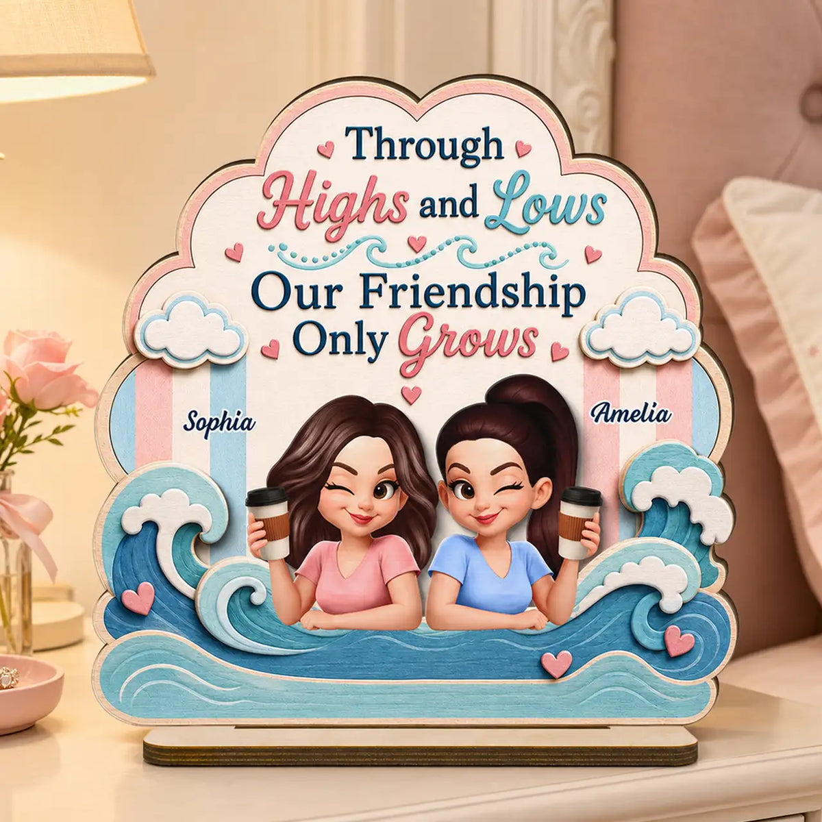 Personalized 2-Layer Wooden Plaque, Through Highs and Lows Quote, Unique Creative Gift for Close Friend