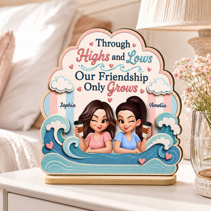 Personalized 2-Layer Wooden Plaque, Through Highs and Lows Quote, Unique Creative Gift for Close Friend