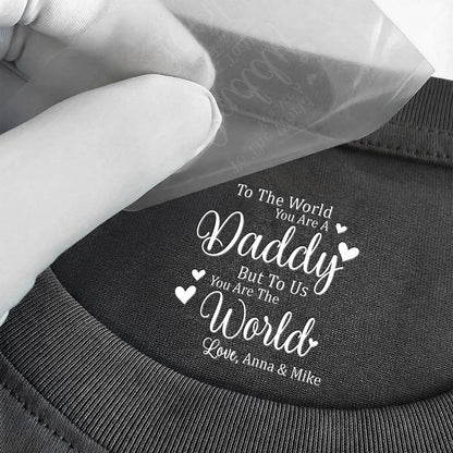 Gift For Dad, Mom, Family But To Us You Are The World - Personalized Shirt