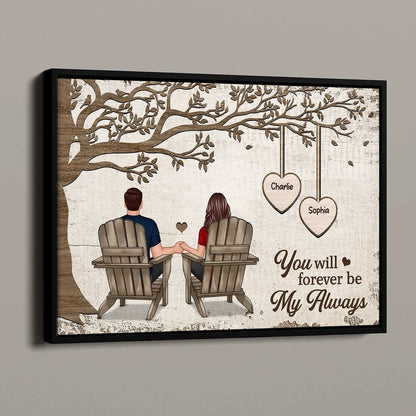 Personalized Poster/Canvas - Couple Sitting Under Tree, You Will Forever Be My Always, A Romantic Gift for Couples