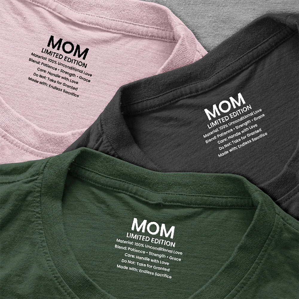 Personalized Mom Care Label Classic Tee, Limited Edition Message, Sweet Gift for Mom for Mother's Day or Birthday
