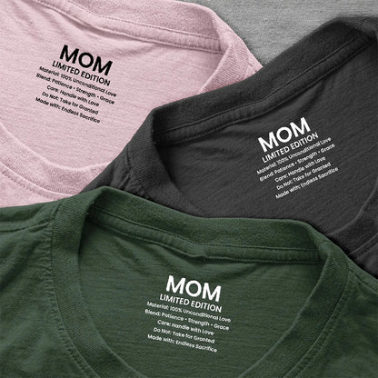 Personalized Mom Care Label Classic Tee, Limited Edition Message, Sweet Gift for Mom for Mother's Day or Birthday