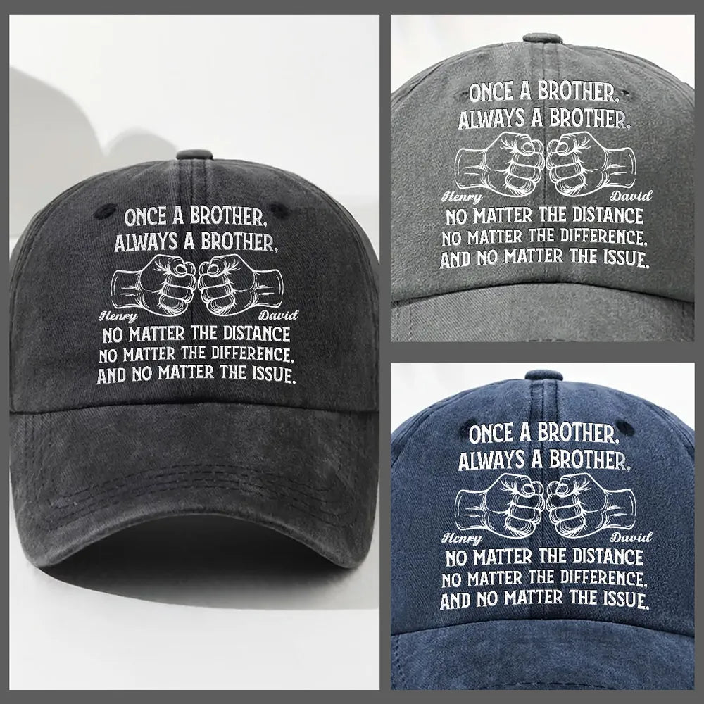 Washed Denim Baseball Cap Personalized for Brothers - Once A Brother Always A Brother Message, Casual Everyday Unique Gift