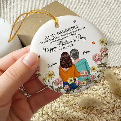 To My Daughter – Personalized Birth Month Flower Ceramic Ornament and More – A Special Gift for Daughter