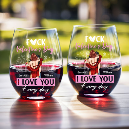 Personalized Valentine's Day Wine Glass - "I Love You Every Day" Romantic Gift for Couples