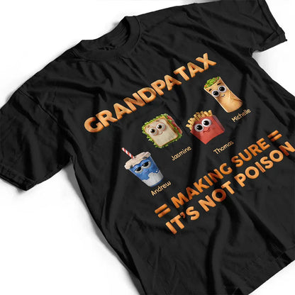 Dad Tax Making Sure It's Not Poison Classic Tee Personalized Funny Dad Shirt Gift