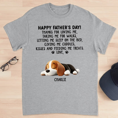 Personalized Classic Tee with Dog Message Happy Father's Day Thanks For Loving Me - Unique Gift for Dad