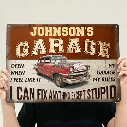 Rectangular Iron Sign My Garage My Rules I Can Fix Anything Except Stupid - Rustic Garage Wall Decor Gift
